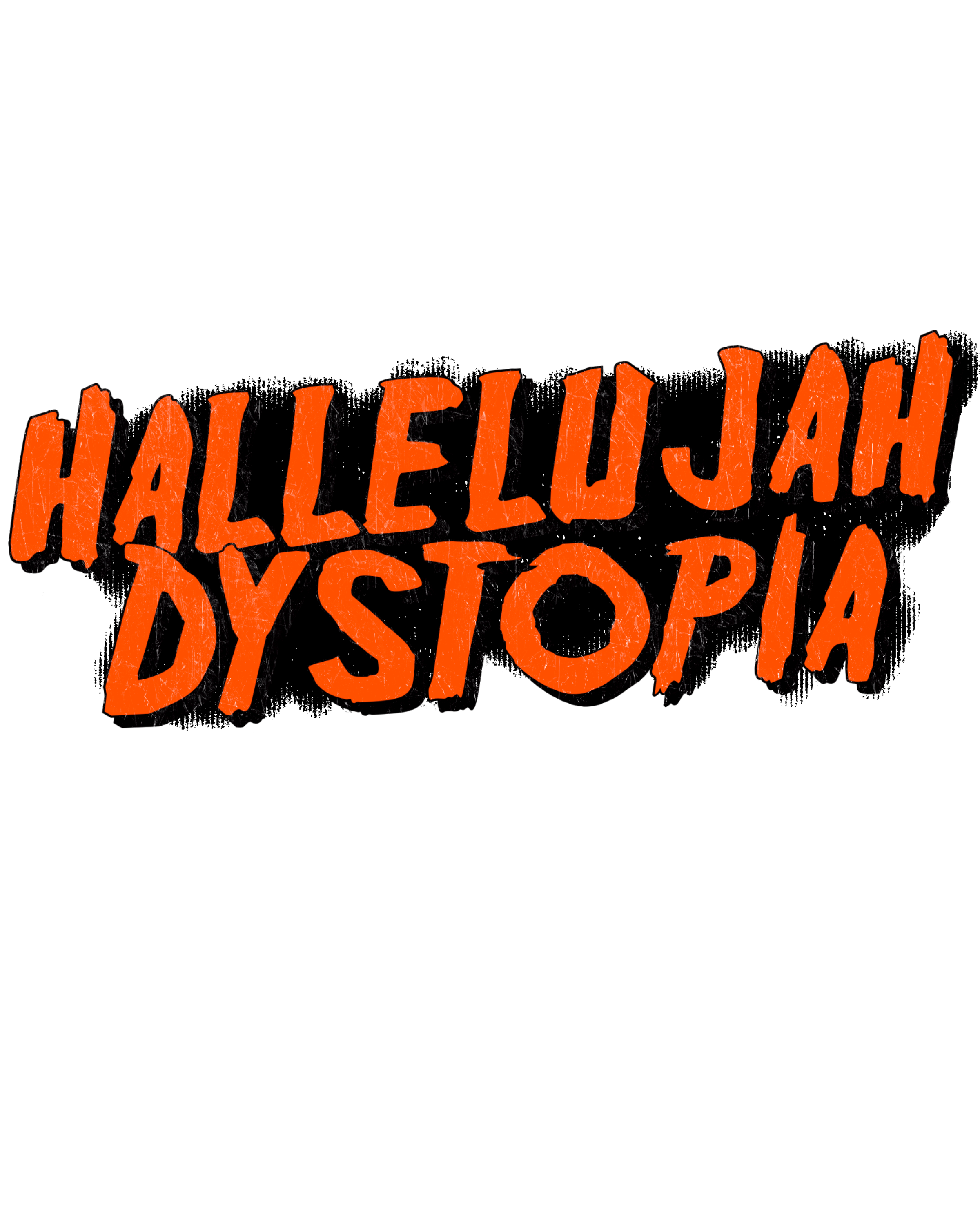 Hallelujah Dystopia