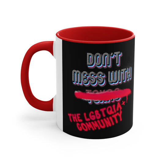 Don’t Mess With Mug11oz